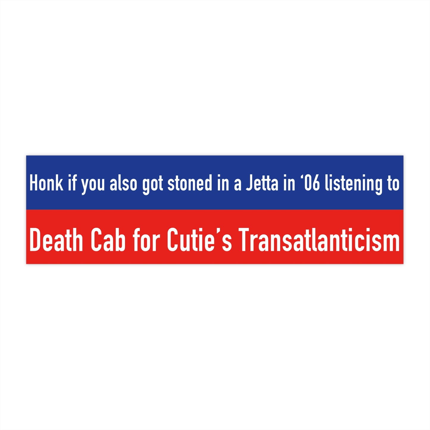 Honk if... Death Cab for Cutie Bumper Sticker